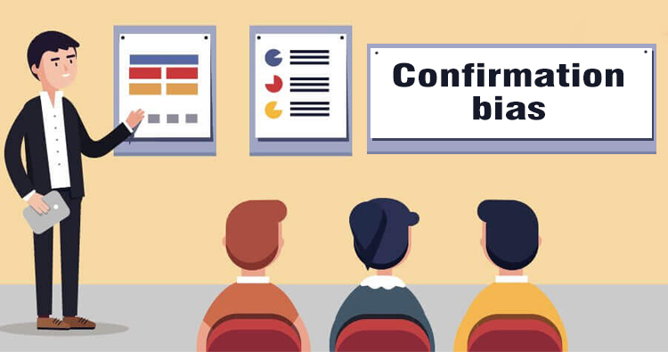 What is Confirmation Bias?  How to Overcome Confirmation Bias?