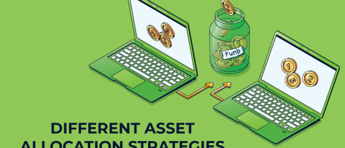 What are the 3 Asset Allocation Strategies Which Every Investor should know?